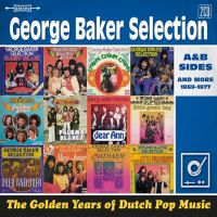 George Baker Selection Golden Years Of Dutch Pop Music