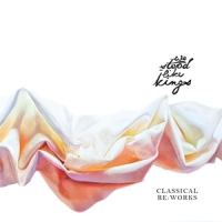 We Stood Like Kings Classical Re Works