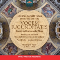 Estrovagante Ensemble Giovanni Battista Riccio: Vocem Iucunditatis