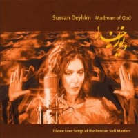 Deyhim, Susan Madman Of God