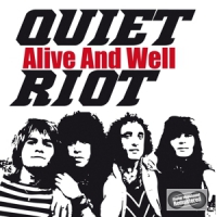 Quiet Riot Alive And Well