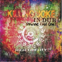 Killing Joke In Dub - Rewind (vol. 1)