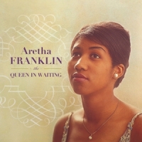 Franklin, Aretha Queen In Waiting -coloured-