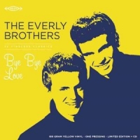 Everly Brothers Bye Bye Love -coloured-