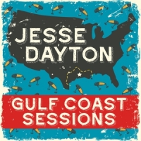 Dayton, Jesse Gulf Coast Sessions