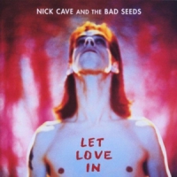 Cave, Nick & Bad Seeds Let Love In