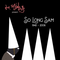 Residents So Long Sam (1945-2006)