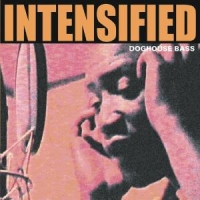 Intensified Doghouse Bass