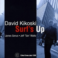David Kikoski Trio Surfs Up