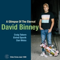 David Binney A Glimpse Of The Eternal