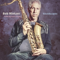 Mintzer, Bob & Wdr Big Band Cologne Soundscapes