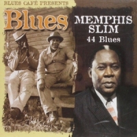 Slim, Memphis Blues Cafe Presents 44 Blues