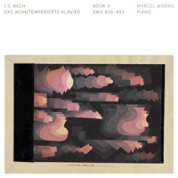 Worms, Marcel Bach - Das Wohltemperierte Klavier - Book Ii