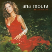 Moura, Ana Aconteceu