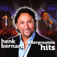Bernard, Henk Allergrootste Hits  10 Jaar