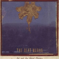 Beat Maras, The Bat And The Astral Phoenix
