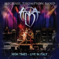 Thompson, Michael -band- High Times - Live In Italy
