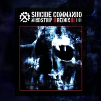 Suicide Commando Mindstrip Redux 2000-2020