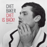 Baker, Chet Chet Is Back