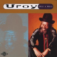 U-roy Smile A While