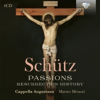 Cappella Augustana & Matteo Messori Schutz: Passions - Resurrection History