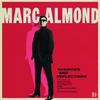 Almond, Marc Shadows & Reflections