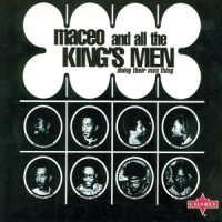 Maceo & All The King's Men Doing Their Own Thing