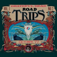 Grateful Dead Road Trips Vol. 1 No.2 - October '77