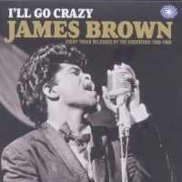 Brown, James I'll Go Crazy