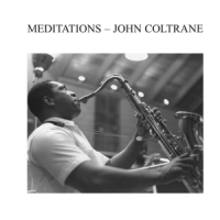 Coltrane, John Meditations