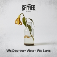 Die Kammer Season Vi: We Destroy What We Love