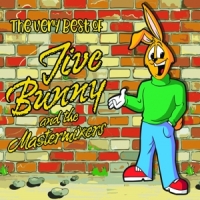 Jive Bunny And The Mastermixers The Very Best Of