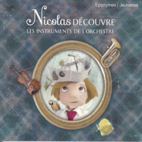 Divers Interpretes Nicolas Decouvre Les Instruments