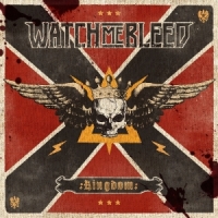 Watch Me Bleed Kingdom