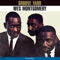 Montgomery, Wes Groove Yard -ltd-