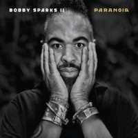 Sparks Ii, Bobby Paranoia