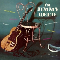 Jimmy Reed I M Jimmy Reed