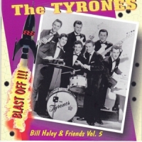 Haley, Bill -& Friends- Vol. 5  The Tyrones- Blast Off