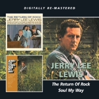 Lewis, Jerry Lee Return Of Rock/soul My Way