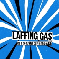 Laffing Gas It S A Beautiful Day In The Gulch