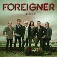 Foreigner Foreigner Classics