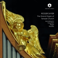 Roger Sayer The Grand Organ Of Temple Church