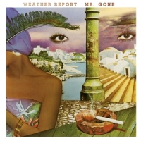 Weather Report Mr. Gone -coloured-