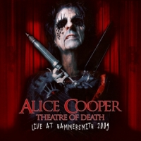 Cooper, Alice Theatre Of Death - Live At Hammersmith 2009 -coloured-