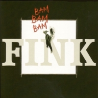 Fink Bam Bam Bam