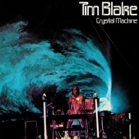Blake, Tim Crystal Machine