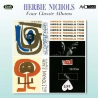 Nichols, Herbie Four Classic Albums