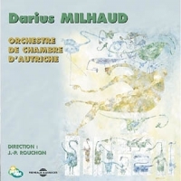L Orchestre De Chambre D Autriche Darius Milhaud