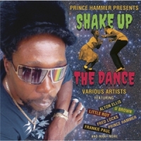 Various (prince Hammer Presents) Shake Up The Dance
