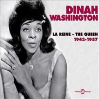 Washington, Dinah La Reine - The Queen 1943-1957